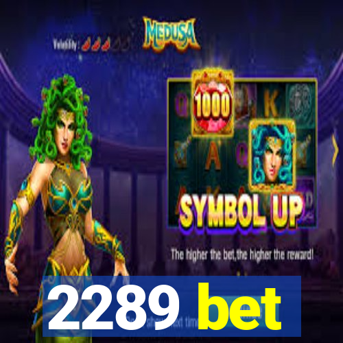 2289 bet