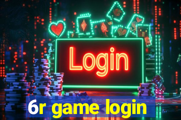 6r game login