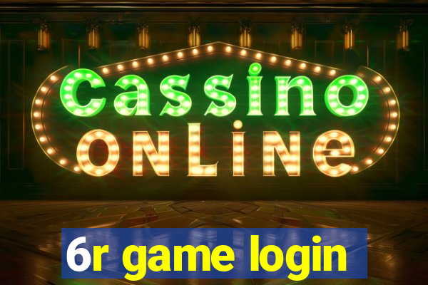 6r game login