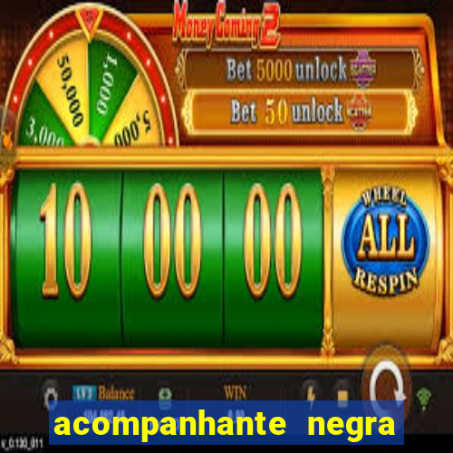acompanhante negra porto alegre
