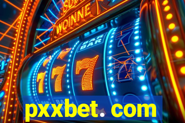 pxxbet. com