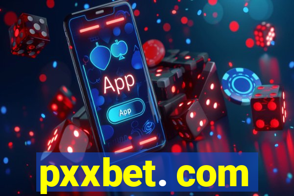 pxxbet. com