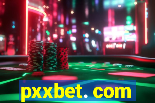 pxxbet. com