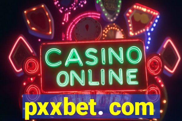 pxxbet. com