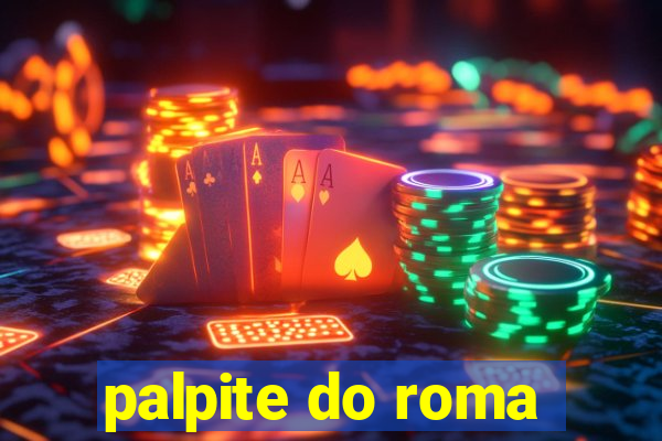 palpite do roma