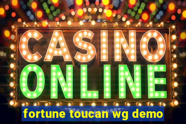 fortune toucan wg demo