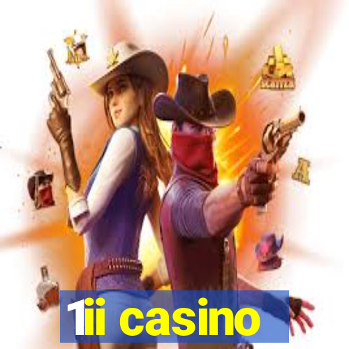 1ii casino