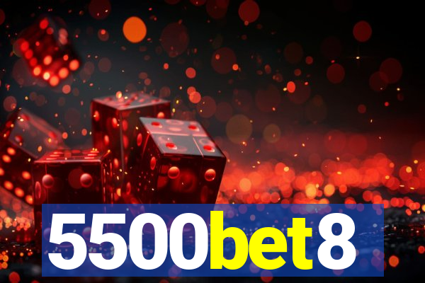 5500bet8