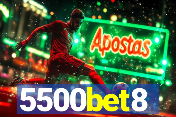 5500bet8