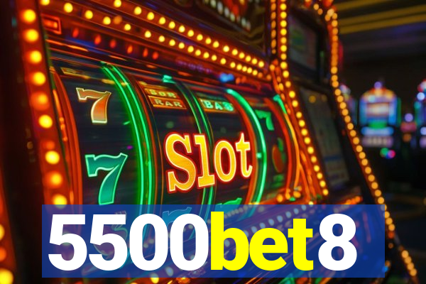 5500bet8