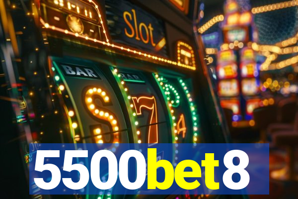5500bet8