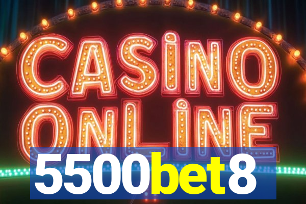 5500bet8