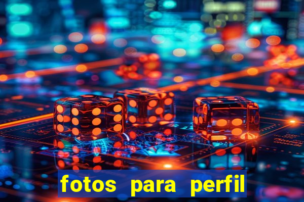 fotos para perfil fake feminino