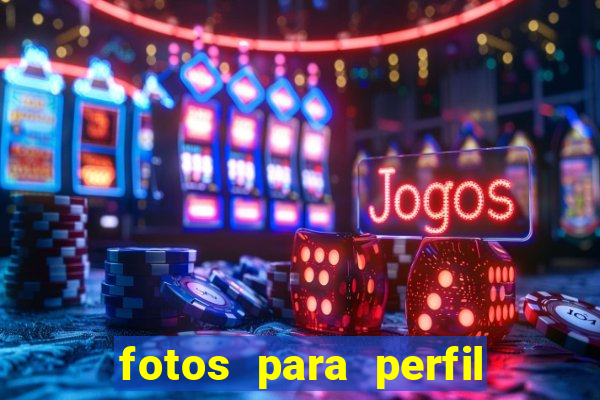 fotos para perfil fake feminino