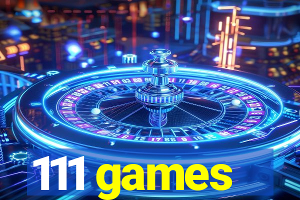 111 games
