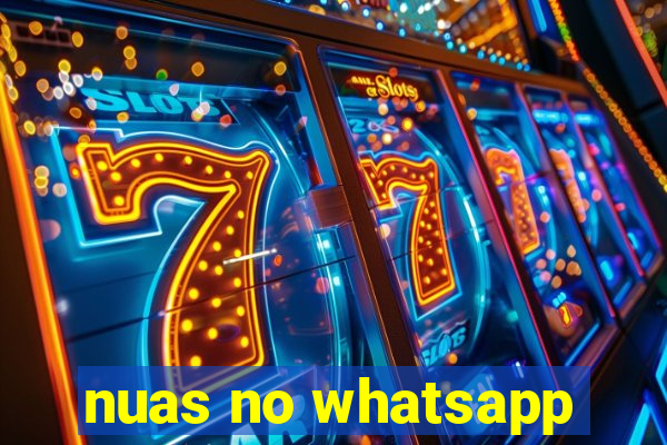 nuas no whatsapp