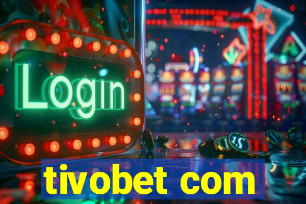 tivobet com
