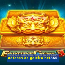 defesas de goleiro bet365