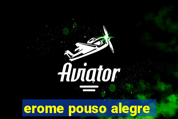 erome pouso alegre
