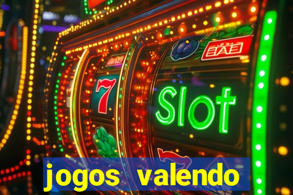 jogos valendo dinheiro online