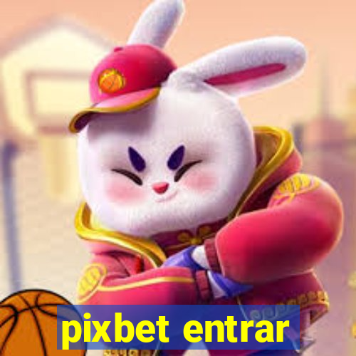 pixbet entrar