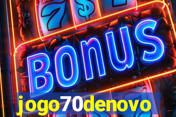 jogo70denovo