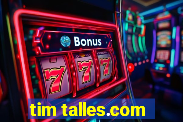 tim talles.com