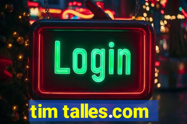 tim talles.com