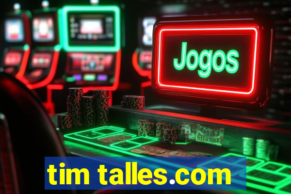 tim talles.com