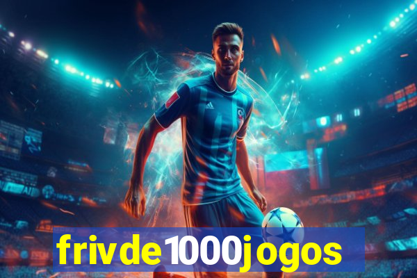 frivde1000jogos