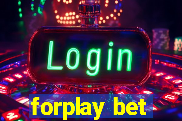 forplay bet