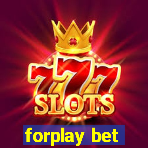 forplay bet