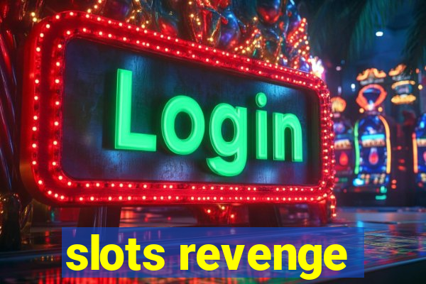 slots revenge
