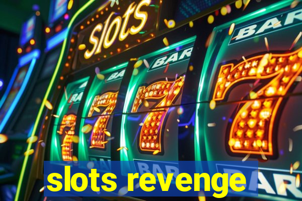 slots revenge