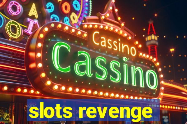 slots revenge