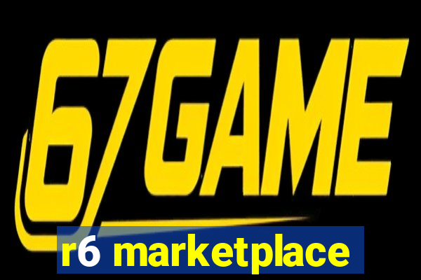 r6 marketplace