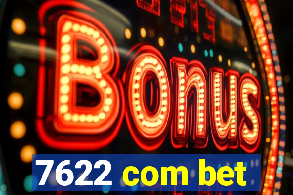 7622 com bet