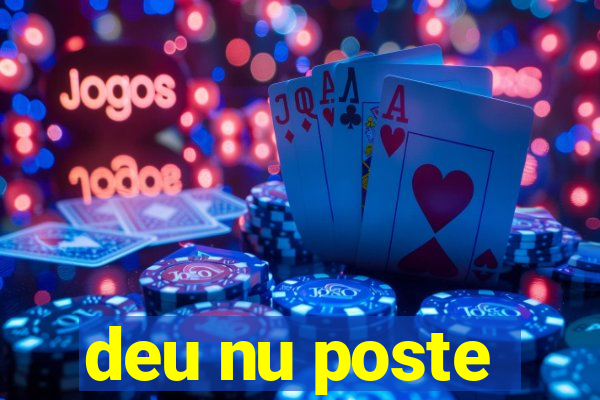 deu nu poste
