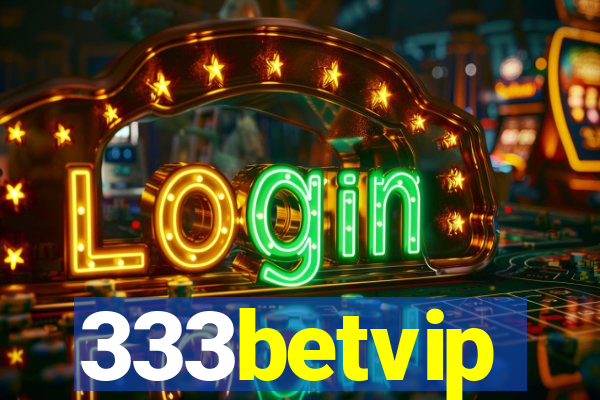 333betvip