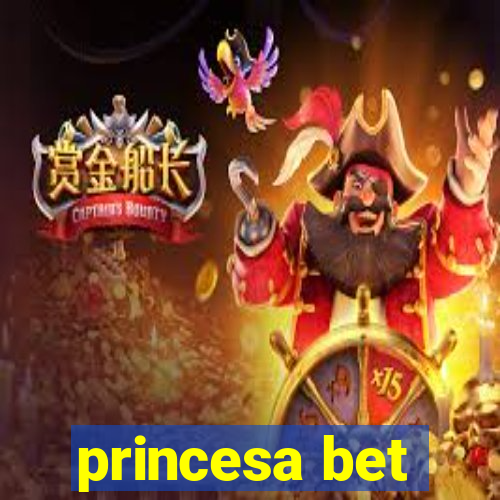 princesa bet