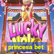 princesa bet
