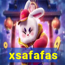 xsafafas