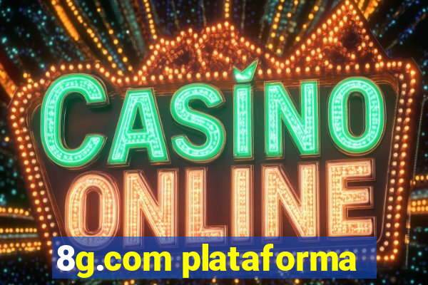 8g.com plataforma