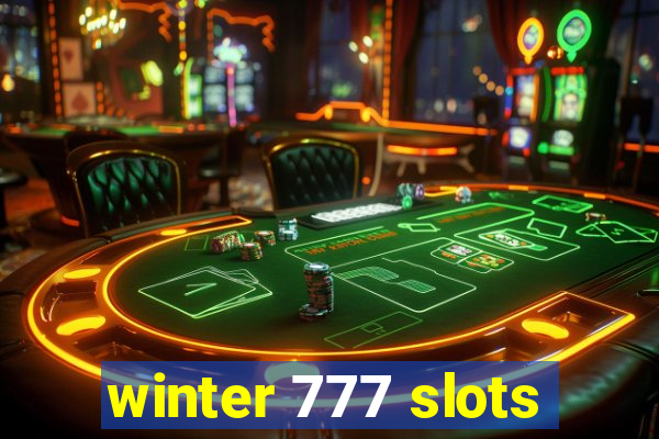 winter 777 slots