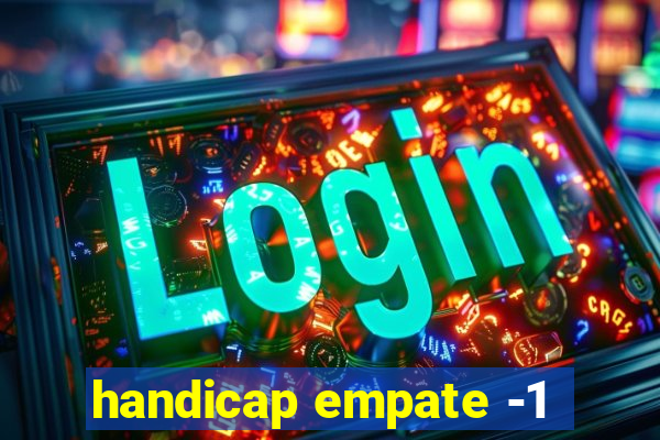 handicap empate -1