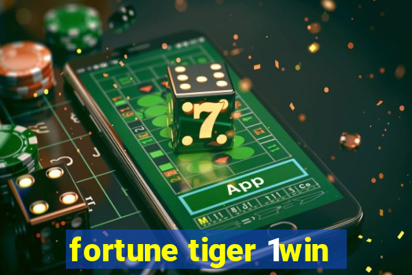 fortune tiger 1win