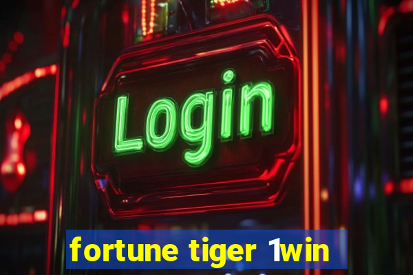 fortune tiger 1win