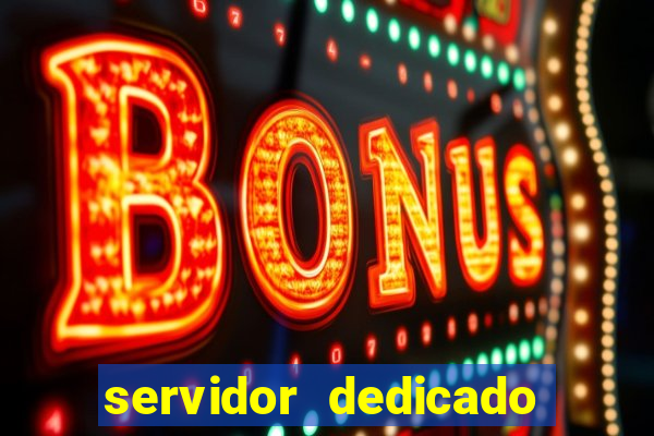 servidor dedicado para jogos brasil