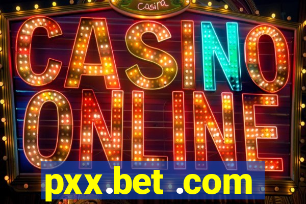 pxx.bet .com
