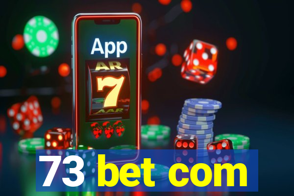 73 bet com